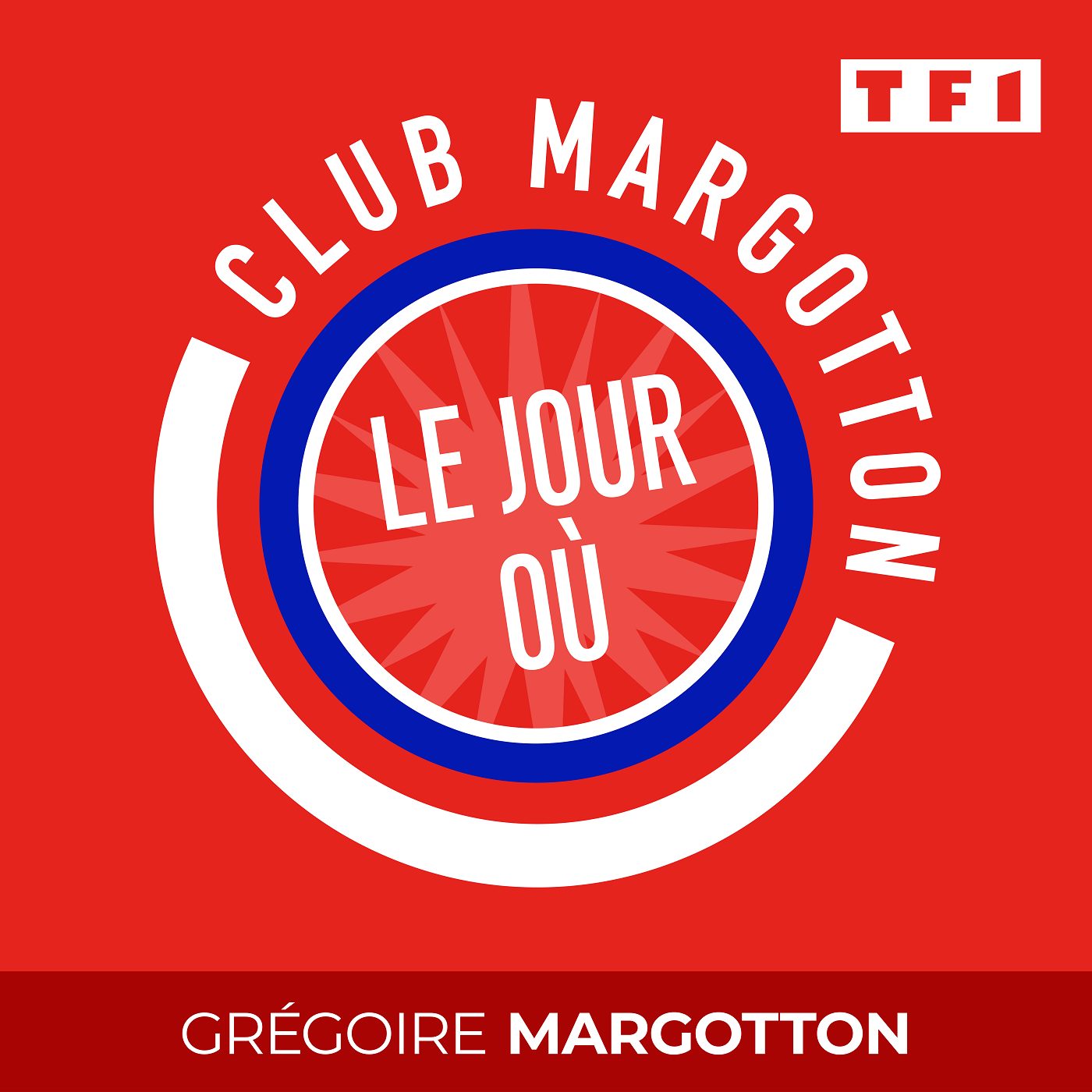 Logo du podcast "CLUB MARGOTTON - LE JOUR OÙ"