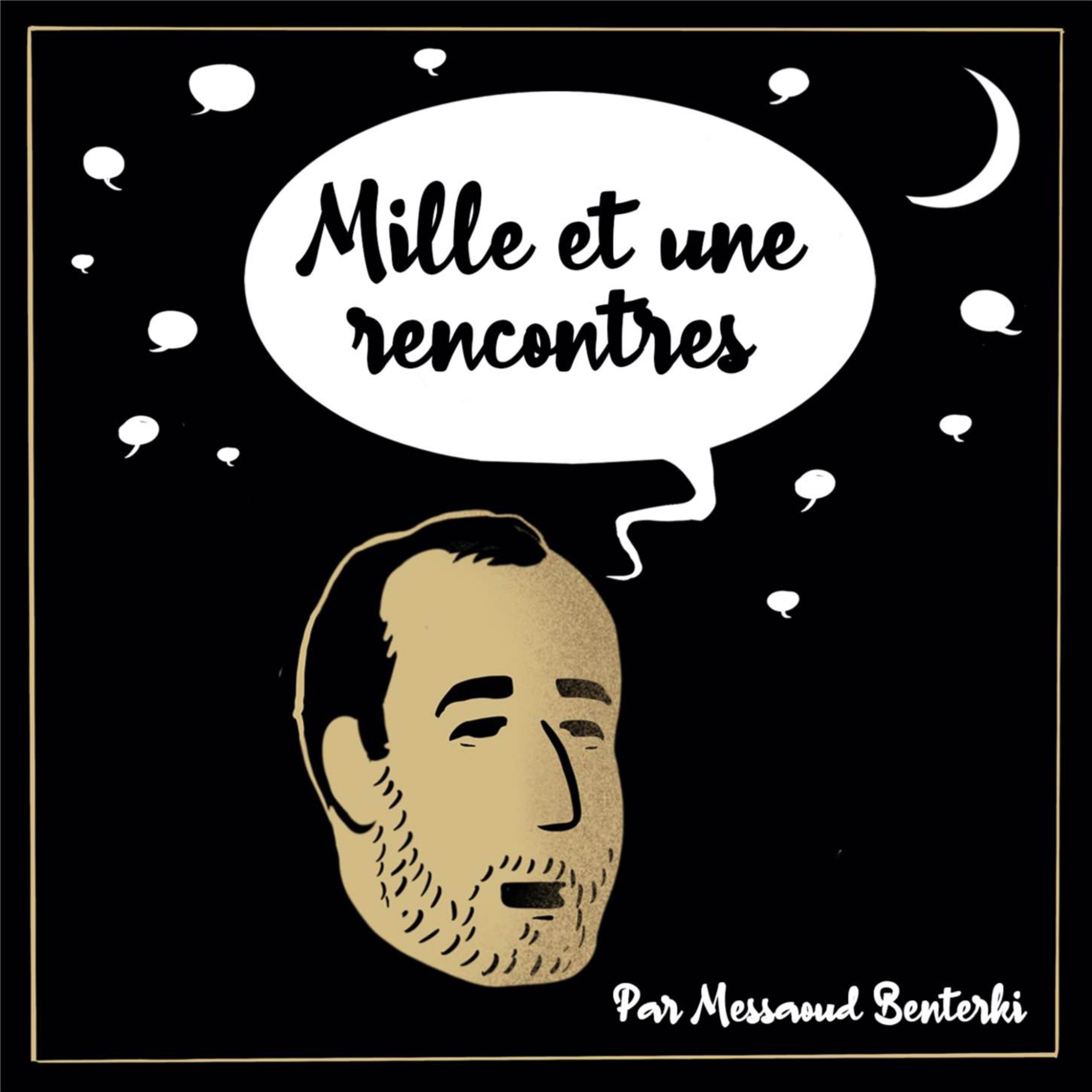 Logo du podcast "MILLE ET UNE RENCONTRES"
